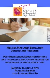1/24/23, 7p-9p. Melissa Masland, Education Consultant, Presents: Post High School EDUCATIOn OPTIONS AND THE COLLEGE APPLICATION PROCESS FOR INDIVIDUALS IN SPECIAL EDUCATION.