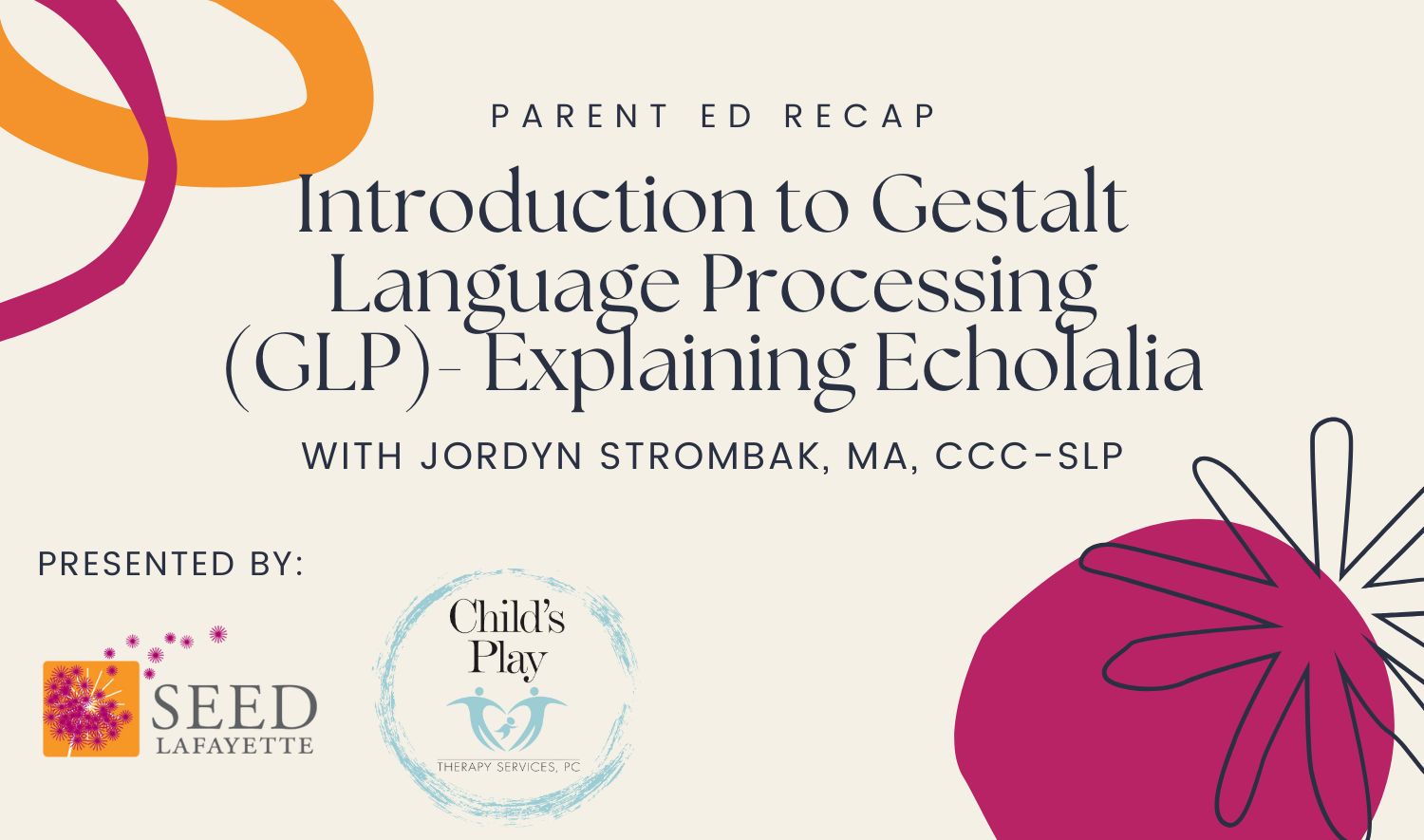 Gestalt Language Processing (GLP) - Explaining Echolalia