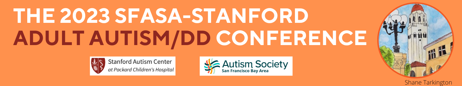 2023 SFASA-Stanford Conference on Adult Autism/DD