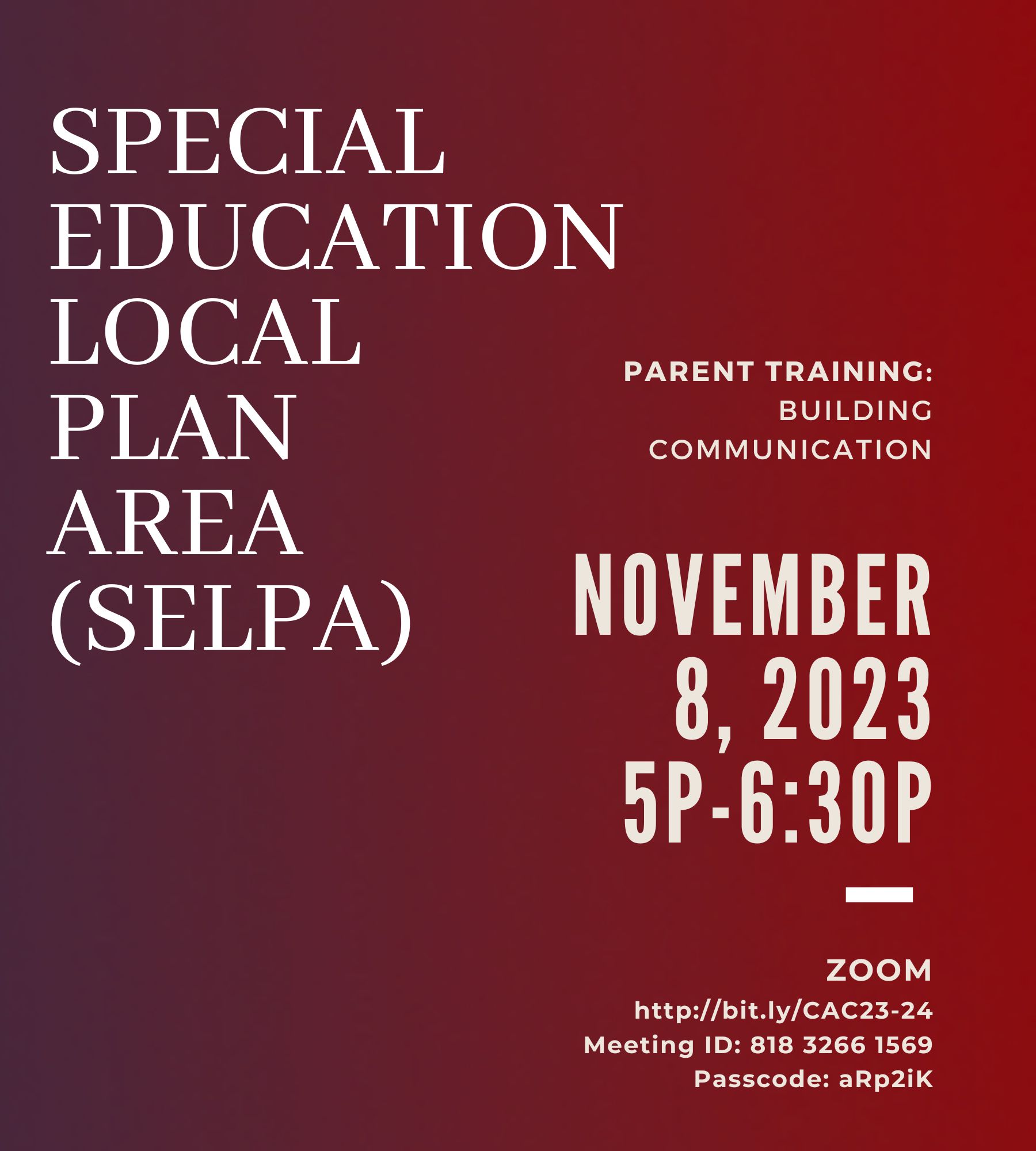 SELPA Parent Traning: Building Communication, November 8, 2023, 5pm-6:30pm, on ZOOM